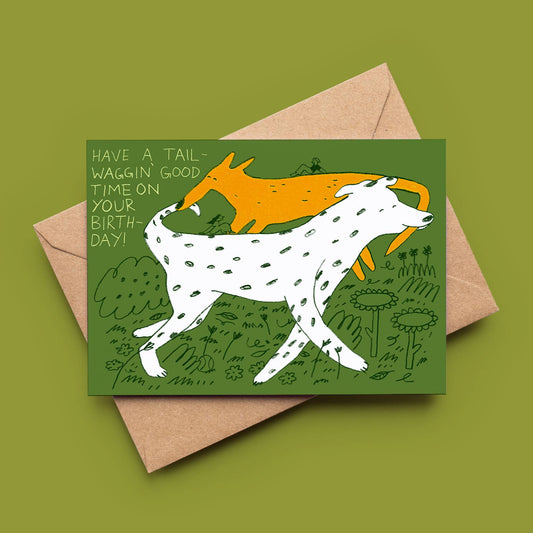 'Have A Tail Waggin' Good Time On Your Birthday' Greeting Card